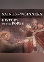 Saints and Sinners: The History of Popes
