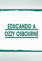 Educando a Ozzy Osbourne