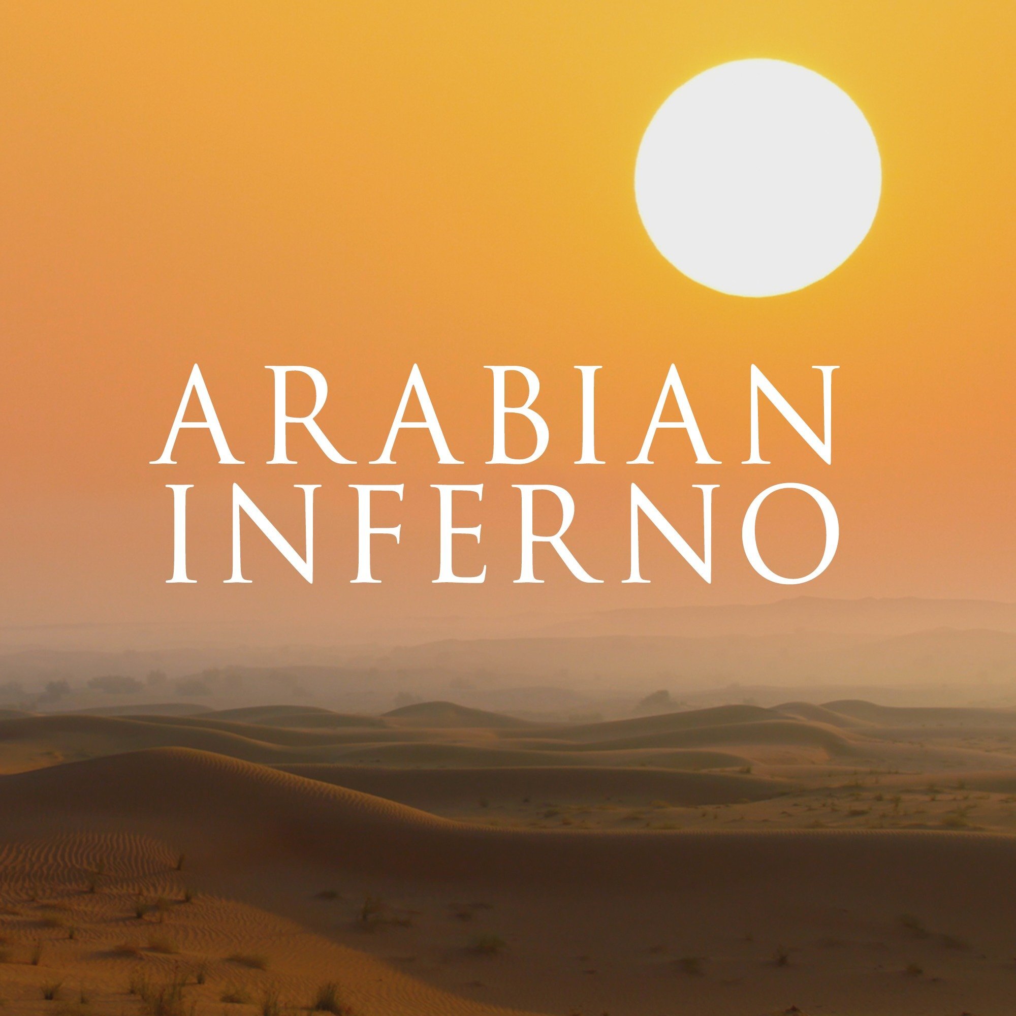 Arabian Inferno
