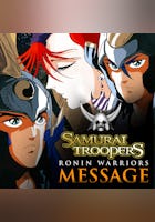 Samurai Troopers (Ronin Warriors): Message