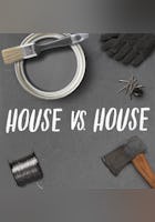 House vs. House