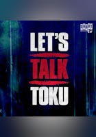 Let's Talk Toku