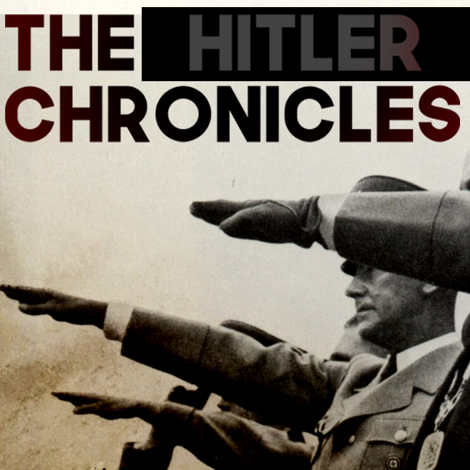 The Hitler Chronicles
