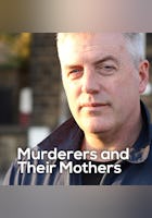 Asesinos y sus madres (Murderers and Their Mothers)