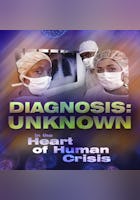 Diagnosis: Unknown: in the heart of human crisis