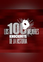 Los 100 Mejores Knock Outs de la Historia
