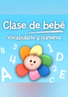Clase de bebé: Vocabulario y números