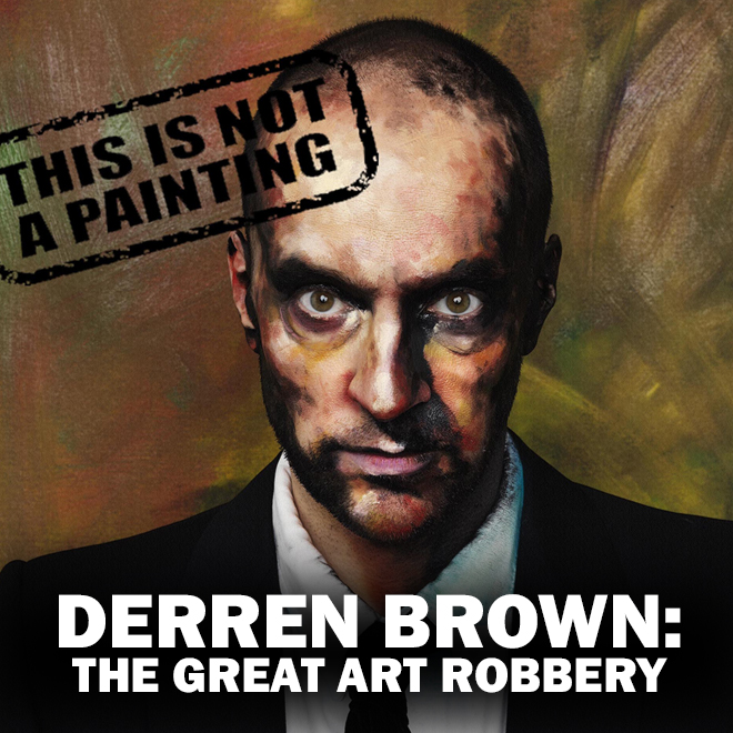 Derren Brown - The Great Art Robbery