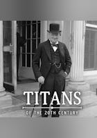 Titans of the 20th Century