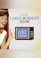The Carol Burnett Show: The Lost Episodes