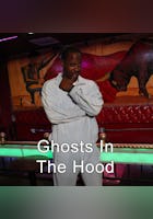 Ghosts In The Hood