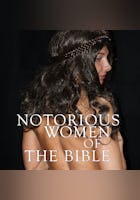 Notorious Women Of The Bible
