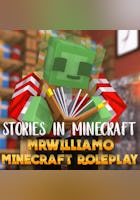 Stories in Minecraft (MrWilliamo)