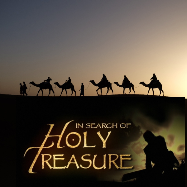 In Search of Holy Treasure