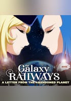The Galaxy Railways: A Letter from the Abandoned Planet