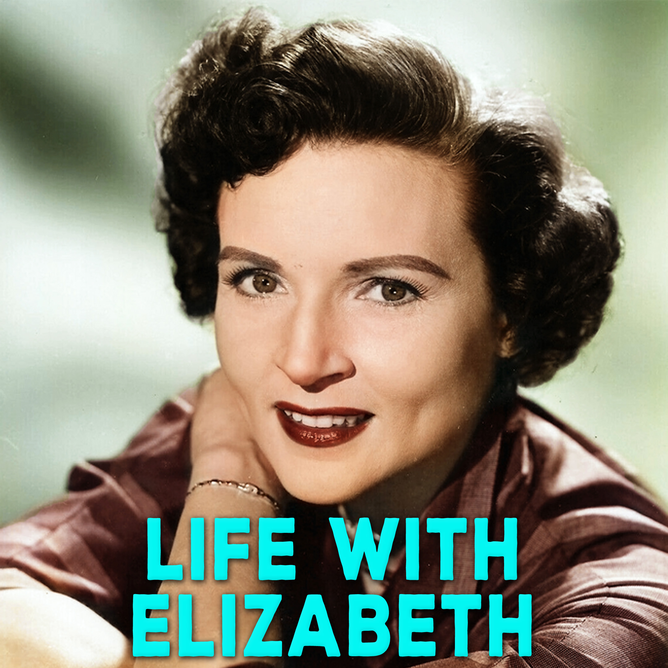 Life with Elizabeth