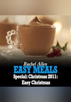 Rachel Allen's Easy Meals: Christmas 2011