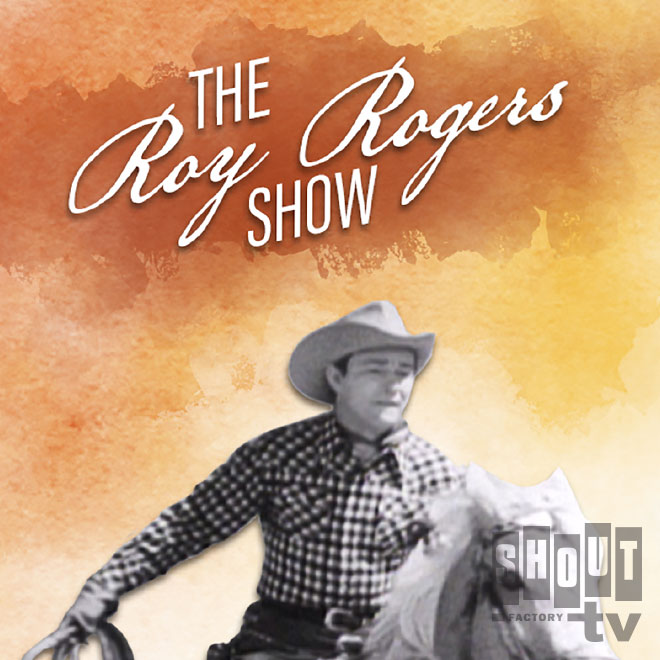 The Roy Rogers Show