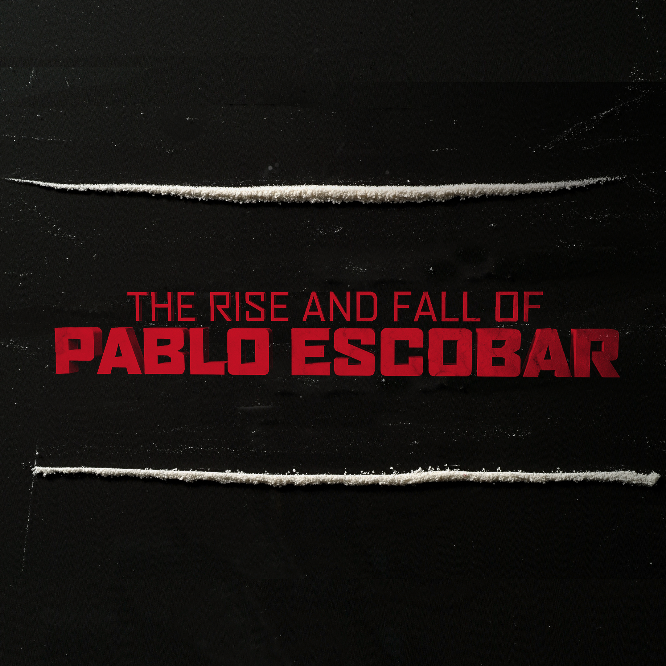 The Rise and Fall of Pablo Escobar