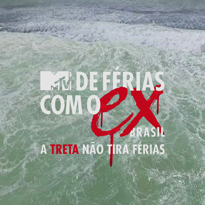 De Férias Com o Ex Brasil - A Treta não tira Férias