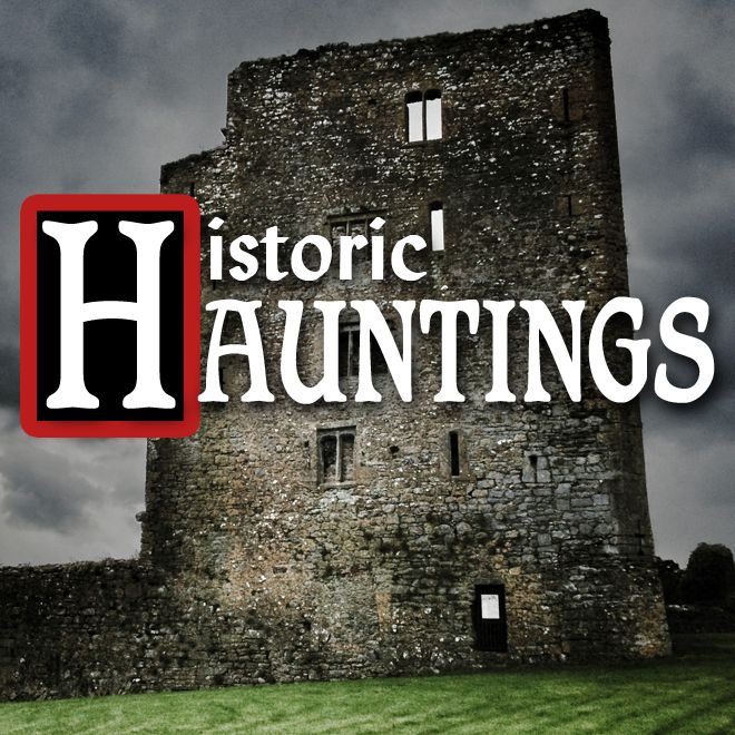 Historic Hauntings