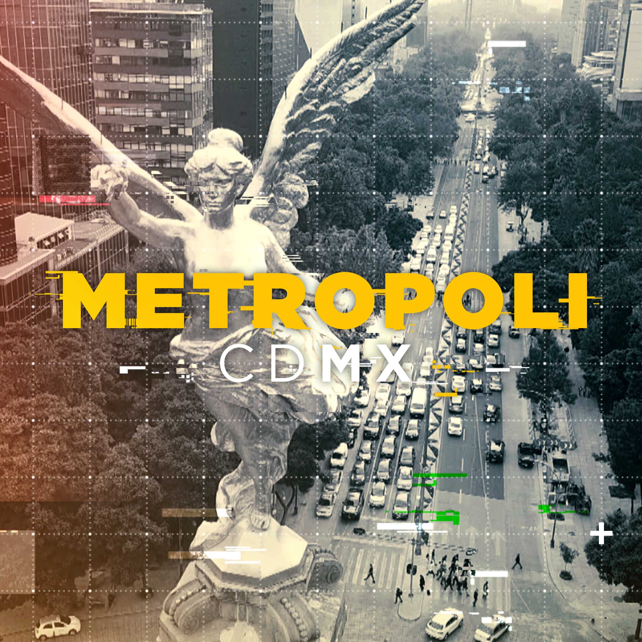 Metrópoli CDMX
