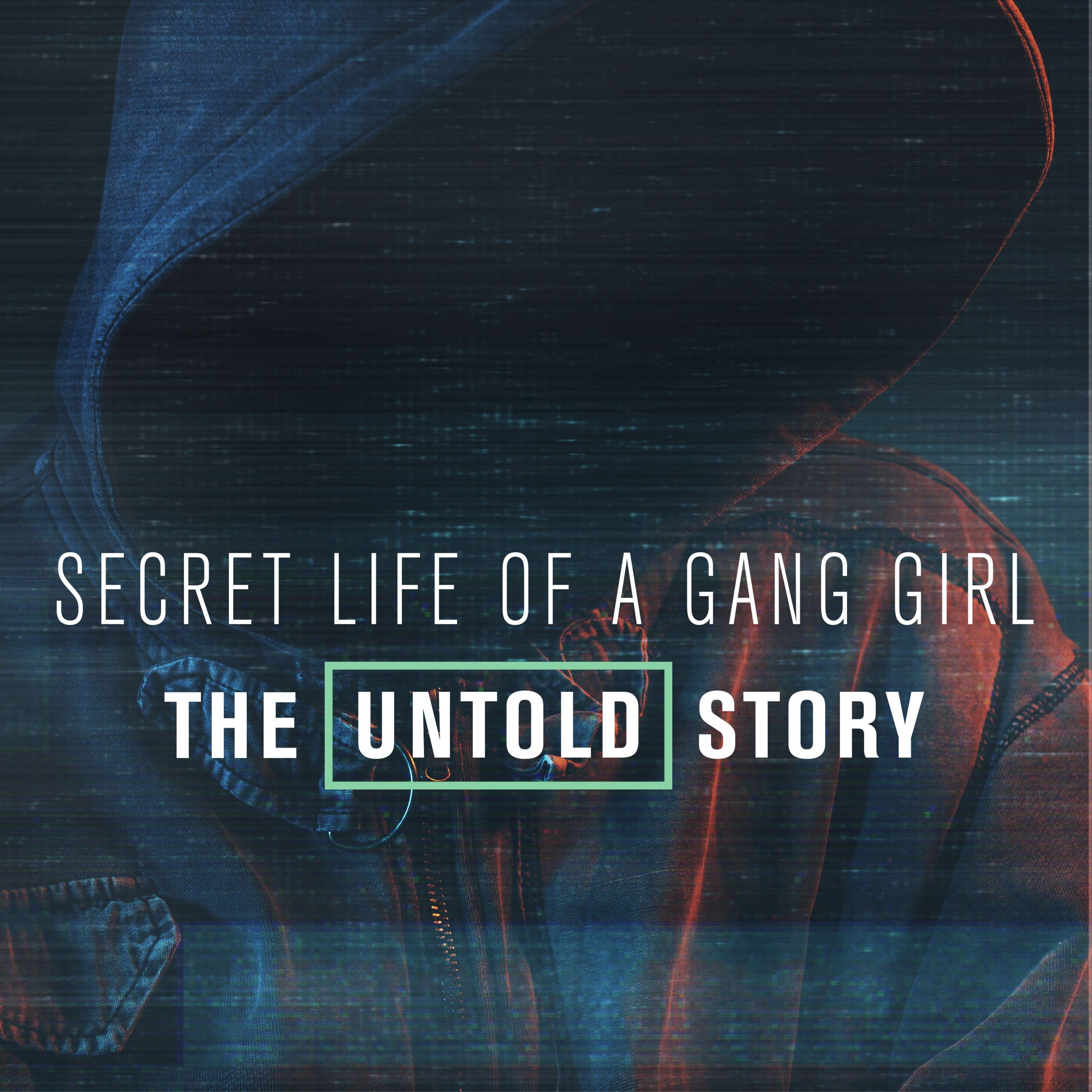 Secret Life of a Gang Girl: The Untold Story