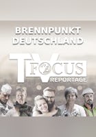 Focus TV - Brennpunkt Deutschland