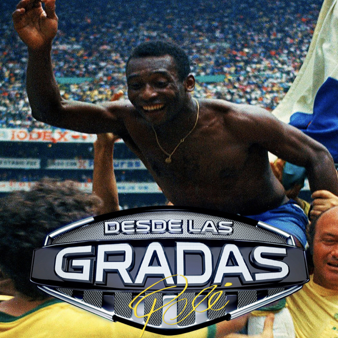 Desde Las Gradas "Pele"