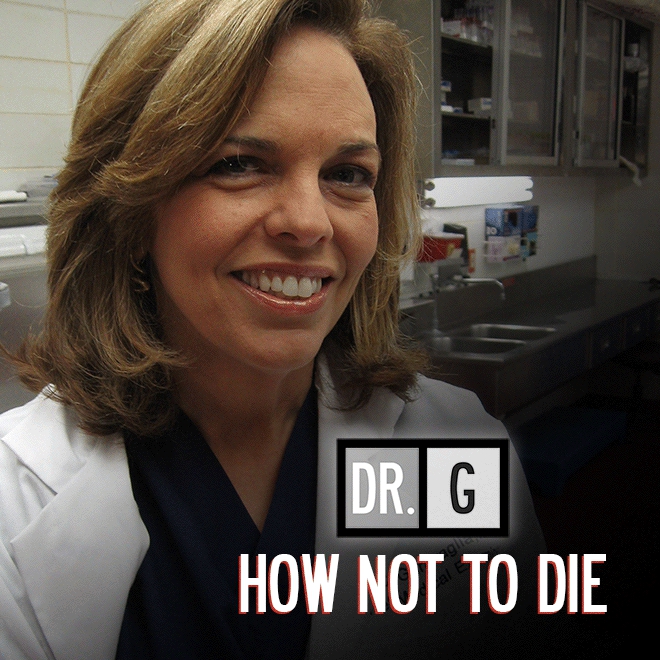 Dr. G: How Not to Die