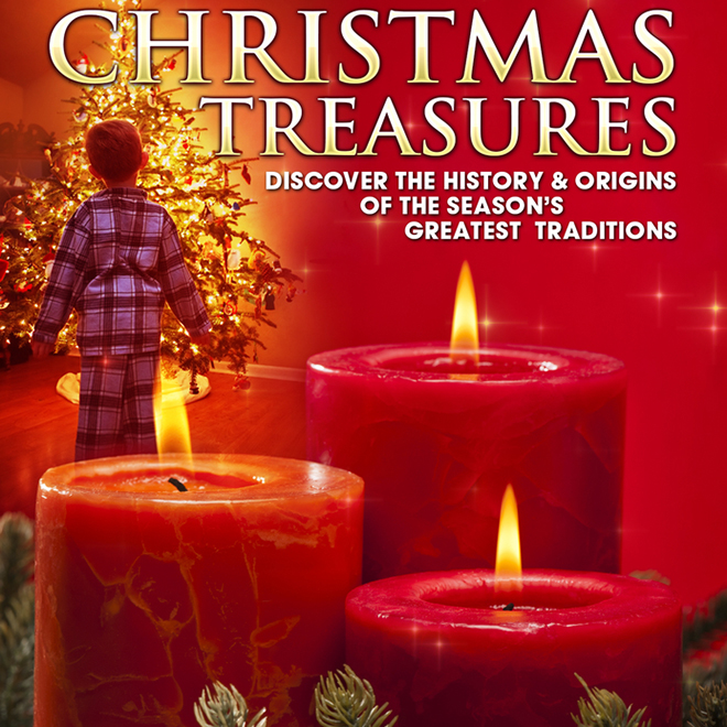 Christmas Treasures: Discover the History & Origins of the Season's Greatest Traditions