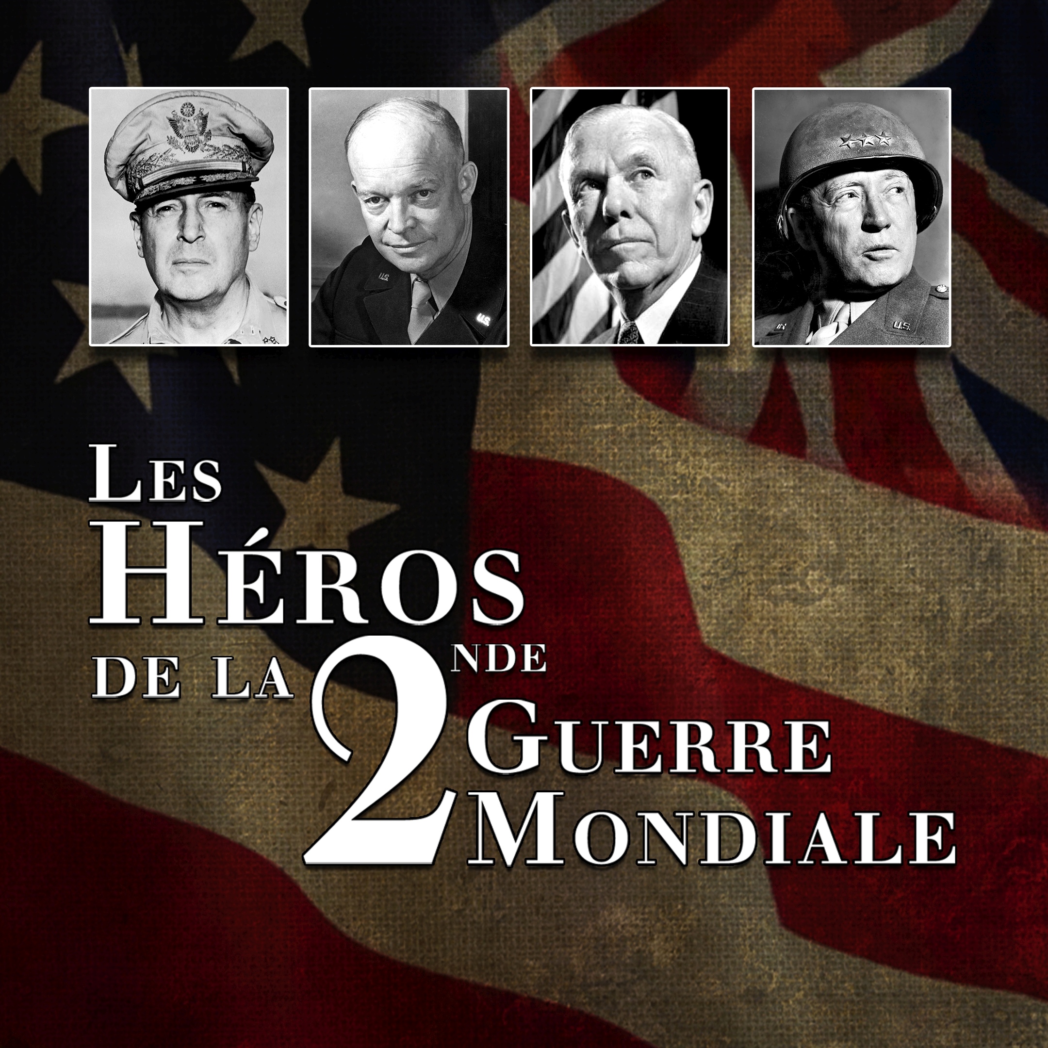 Les Héros de la Seconde Guerre Mondiale