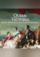Queen Victoria – Eine königliche Familiensaga