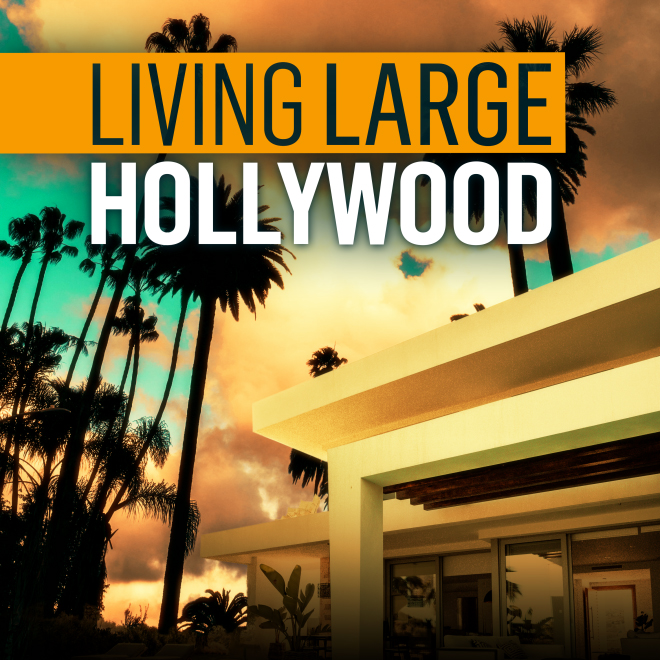 Living Large Hollywood