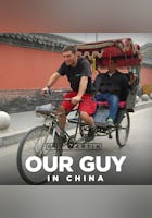 Our Guy in China