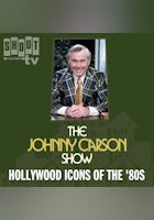 The Johnny Carson Show: Hollywood Icons Of The '80s