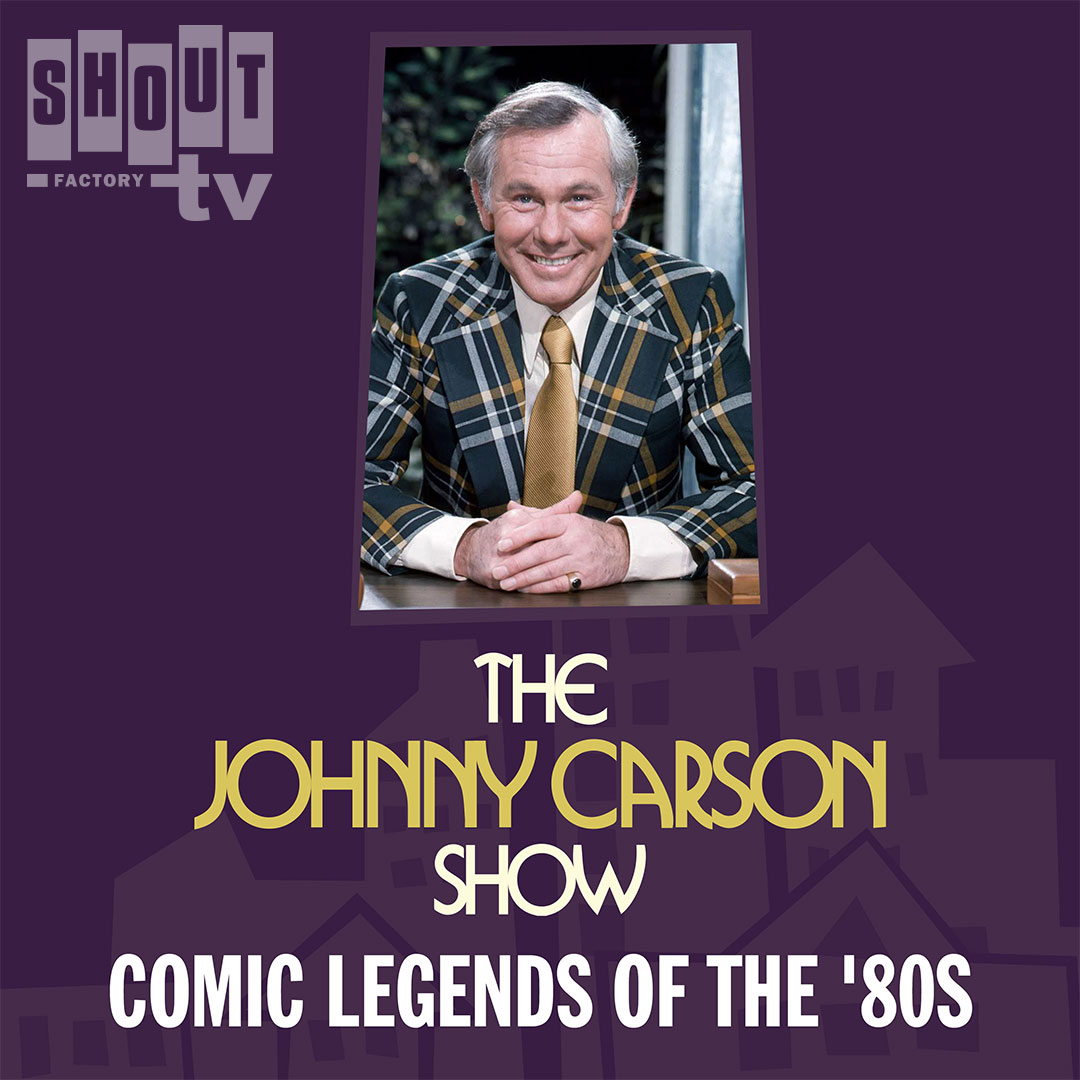 The Johnny Carson Show: Comic Legends Of The '80s