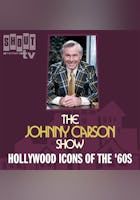 The Johnny Carson Show: Hollywood Icons Of The '60s