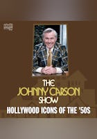 The Johnny Carson Show: Hollywood Icons Of The '50s