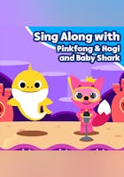 Sing Along With Pinkfong & Hogi And Baby Shark