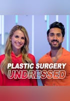Plastic Surgery Undressed
