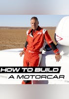 How to Build a Motorcar