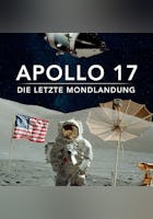Apollo 17 – Die letzte Mondlandung