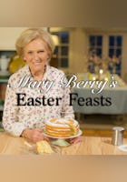 Mary Berry's Easter Feasts