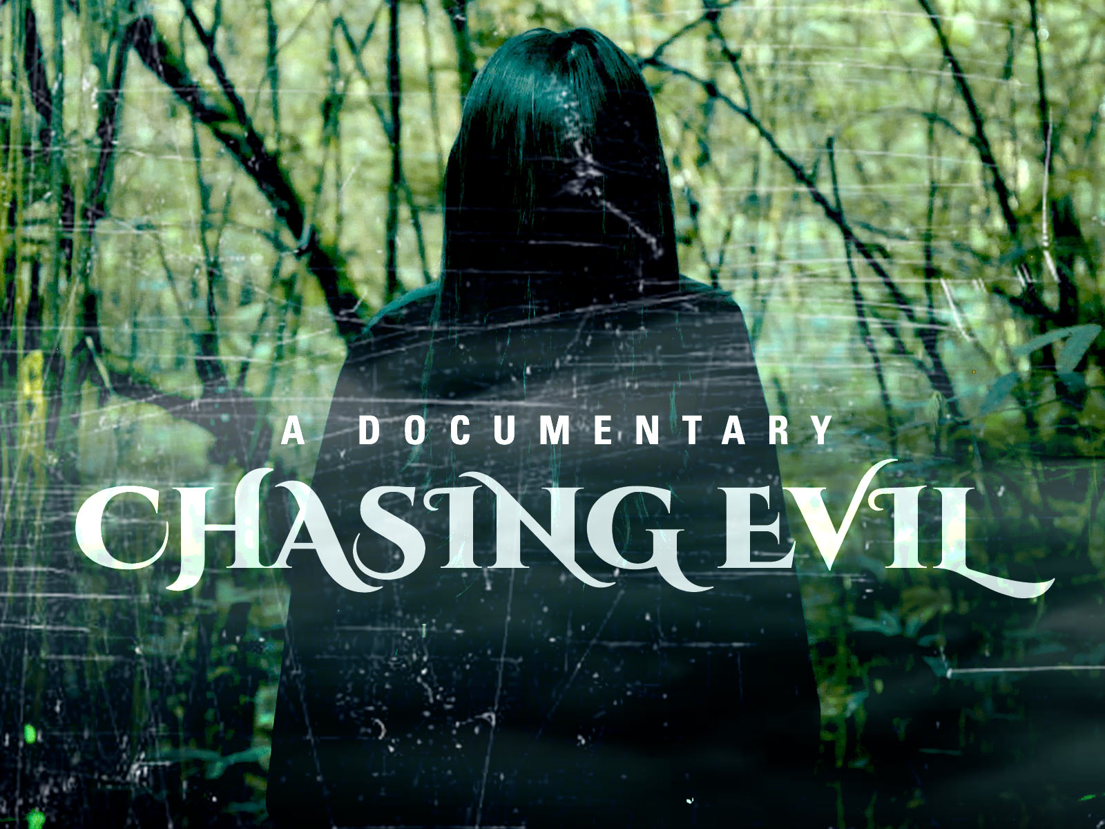 Chasing Evil