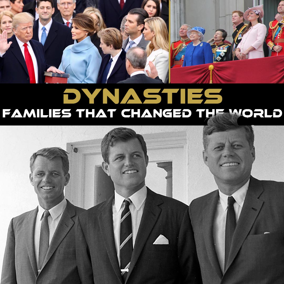 Dynasties: The Families That Changed the World
