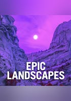 Epic Landscapes