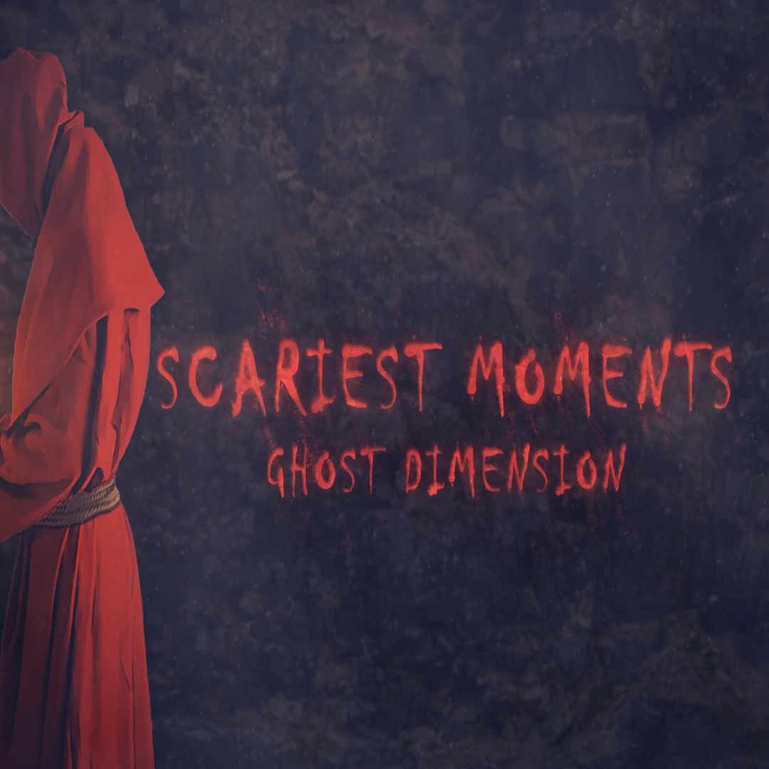 Ghost Dimensions Top 10 Scariest Moments