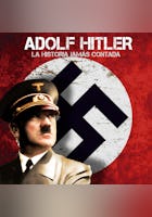Hitler, La historia jamás contada