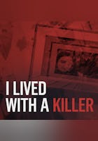 I Lived with a Killer
